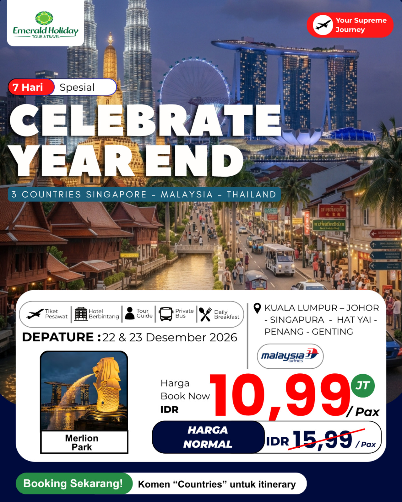 7D6N FUN SCHOOL HOLIDAY 3 COUNTRIES 22 & 23 DES 26